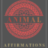 Animal Affirmations Mandala Coloring Book | Intermediate Level | Printable & Digital Coloring Pages | Mindfulness & Stress Relief | 10 Unique Sheets | A4 PDF